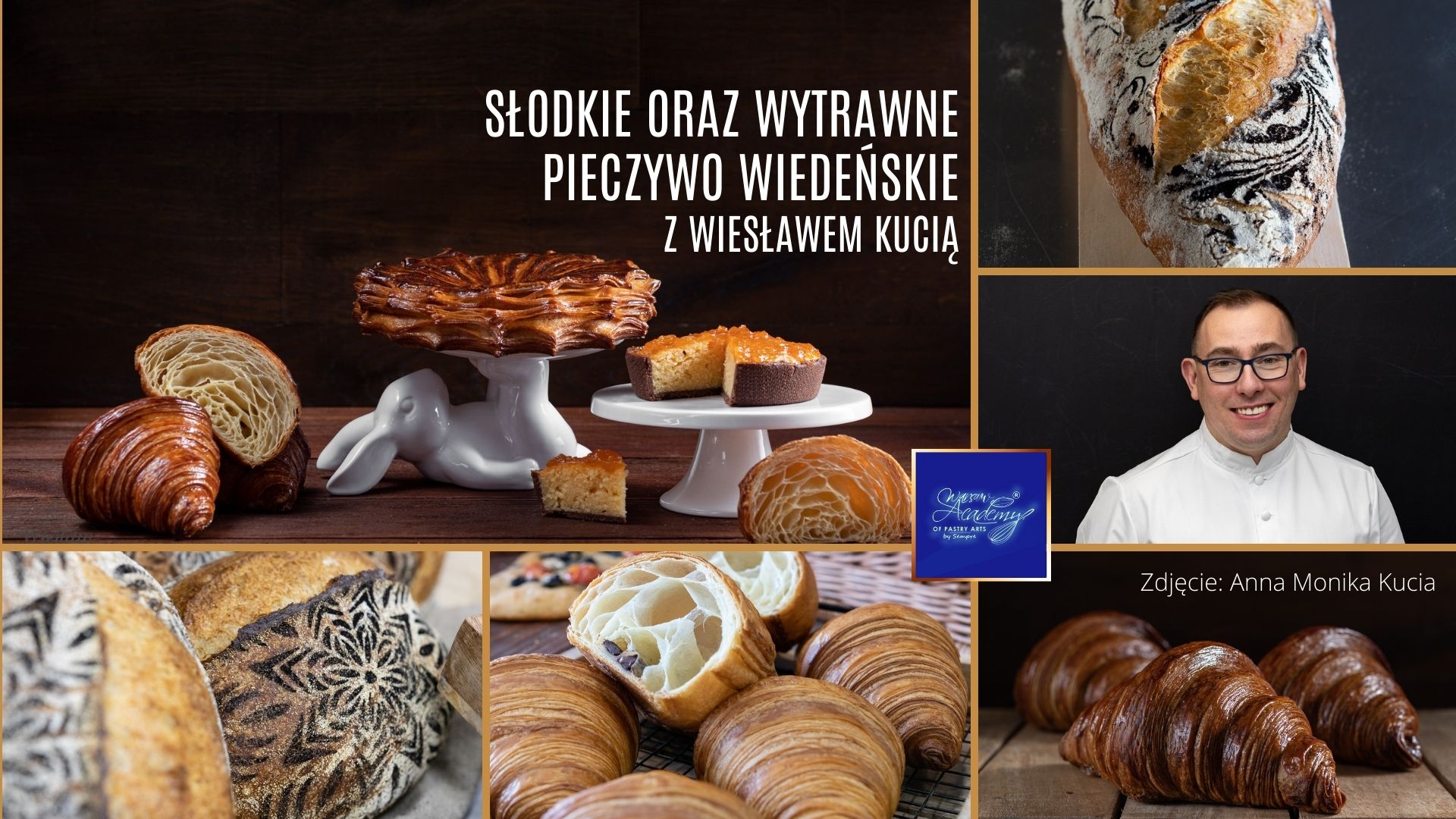 Szkolenia Cukiernicze Warsaw Academy of Pastry Arts - Pieczywo wiedeńskie z Wiesławem Kucią